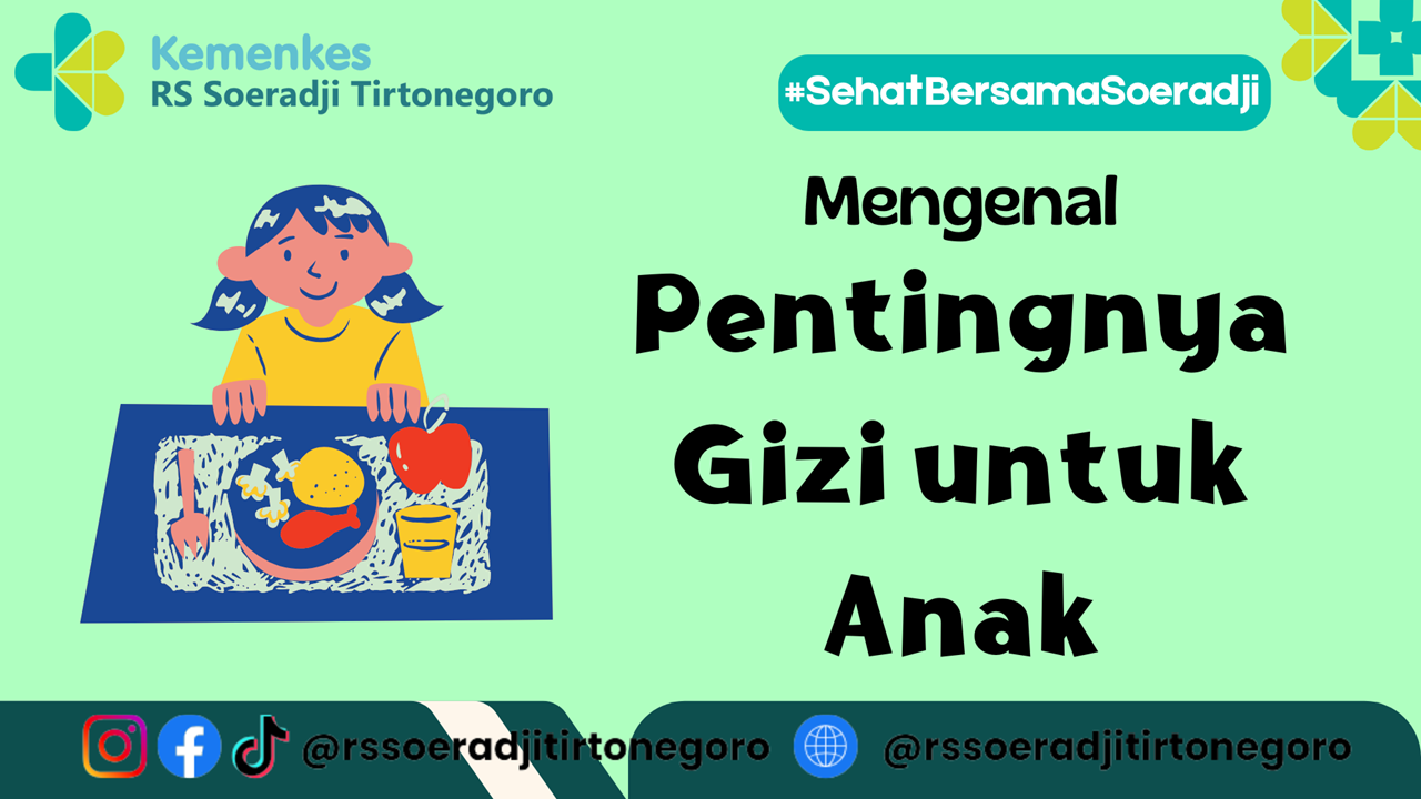 Mengenal Pentingnya Gizi untuk Anak